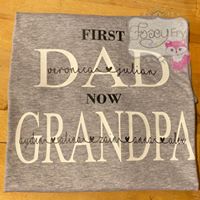First Dad Now Granddad T shirt