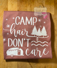 Load image into Gallery viewer, Camp Hair Don&#39;t Care
