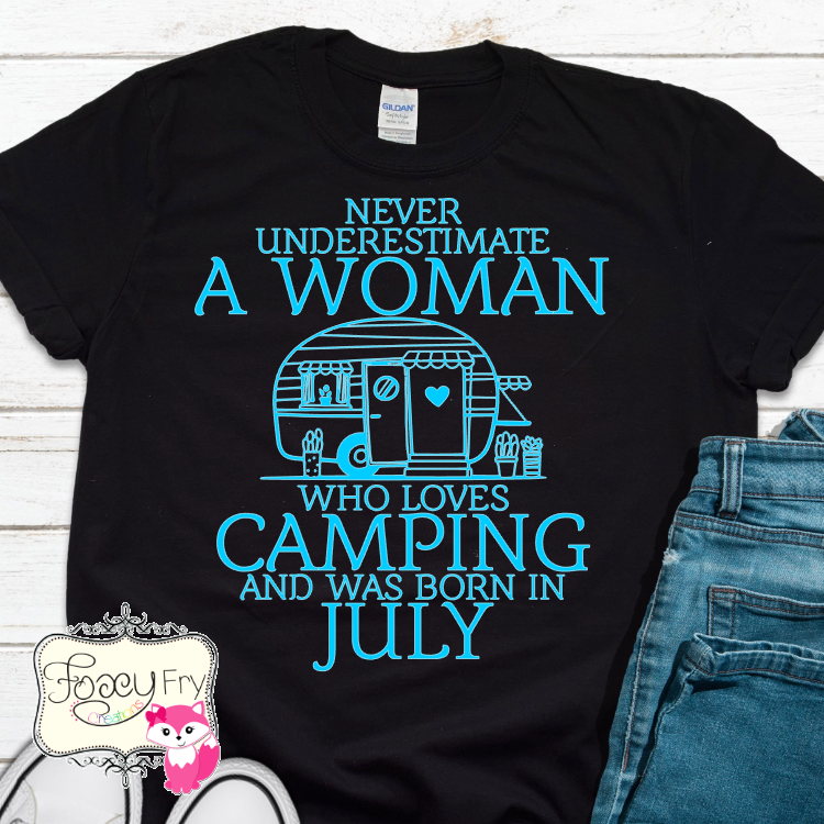 Never Underestimate a Woman Camping