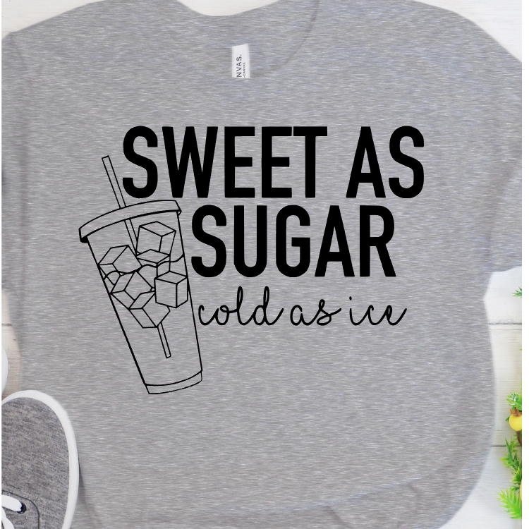 Sweet as Sugar Cold as Ice